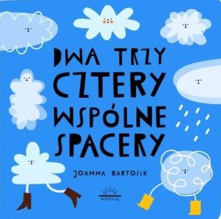 Dwa, trzy, cztery wspólne spacery