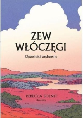 Zew Włóczęgi. Opowieści Wędrowne