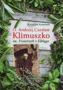 O. Andrzej Czesław Klimuszko Św Franciszek z ...