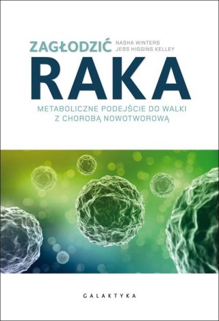 Zagłodzić raka. Metaboliczne podejście do walki...