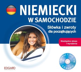 Niemiecki w samochodzie. Słówka i zwroty dla ...