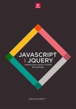 JavaScript i jQuery. Interaktywne strony www...
