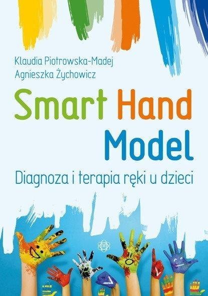 Smart Hand Model. Diagnoza i terapia ręki u dzieci