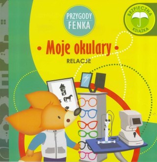 Przygody Fenka. Relacje. Moje okulary