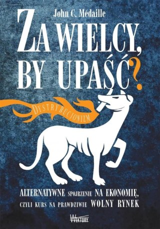 Za wielcy by upaść