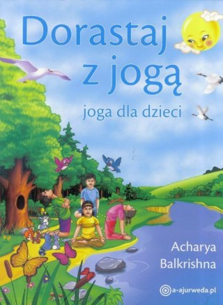 Dorastaj z jogą. Joga dla dzieci