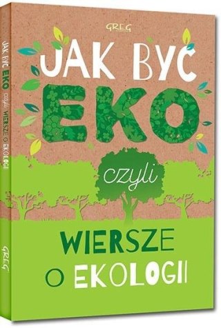 Jak być eko, czyli wiersze o ekologii TW GREG