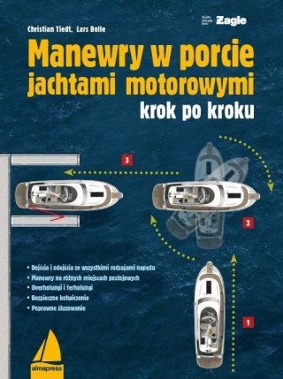 Manewry w porcie jachtami motorowymi krok po kroku