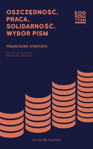 Oszczędność, praca, solidarność. Wybór pism