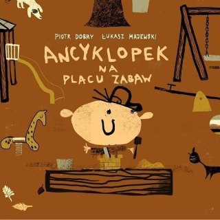 Ancyklopek na placu zabaw