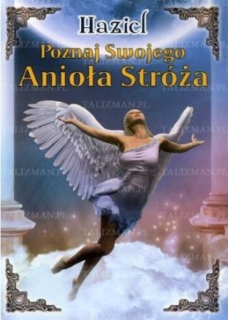 Poznaj swojego Anioła Stróża