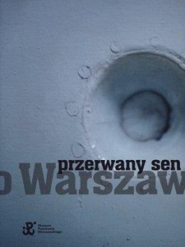 Przerwany sen o Warszawie