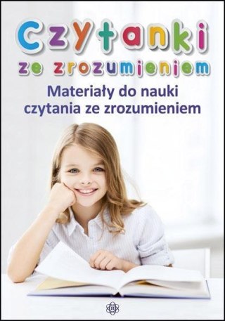 Czytanki ze zrozumieniem. Materiały do nauki czyt.