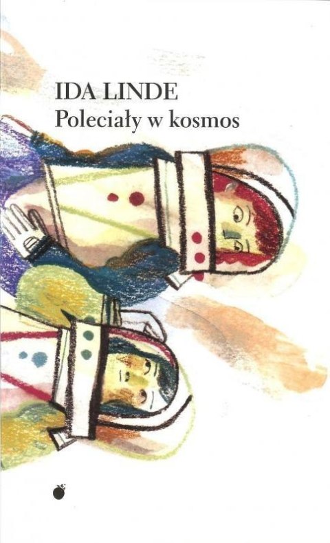 Poleciały w kosmos