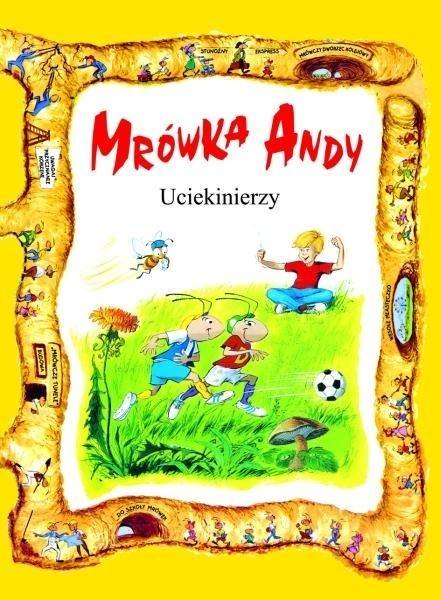 Mrówka Andy. Uciekinierzy w.II