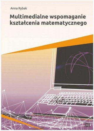 Multimedialne wspomaganie kształcenia matematyczn.