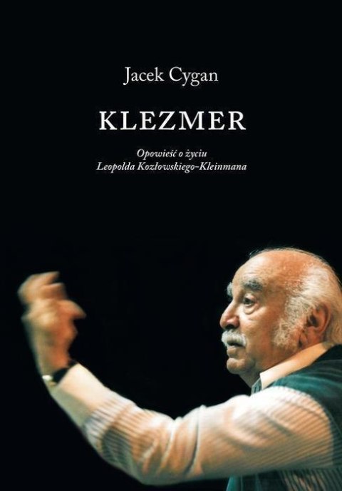 Klezmer. Opow. o życiu L. Kozłowskiego Kleinmana