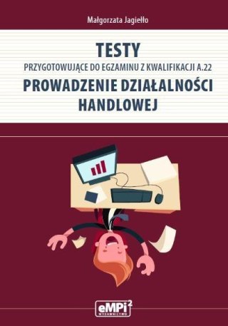 Testy kwalifikacja A.22 Prowadz. dział. handlowej