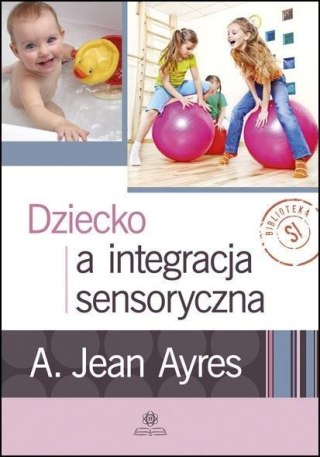 Dziecko a integracja sensoryczna