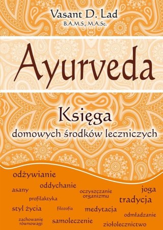 Ayurveda. Księga domowych środków leczniczych