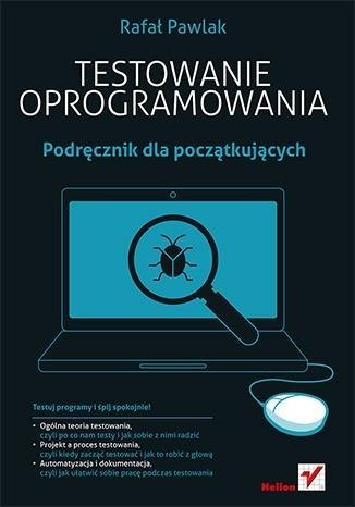 Testowanie oprogramowania. Podręcznik dla początk.