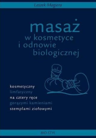 Masaż w kosmetyce i odnowie biologicznej