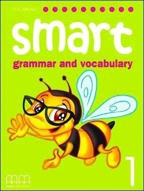 Smart Grammar and Vocabulary 1 SB MM PUBLICATIONS