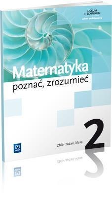 Matematyka LO 2 Poznać, zrozumieć ZB ZP WSiP