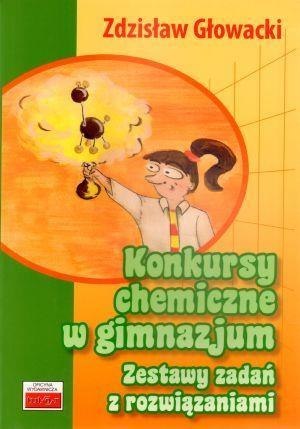 Konkursy chemiczne w gimnazjum. Zestawy zadań