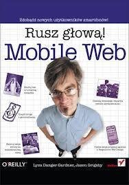 Mobile Web. Rusz głową!