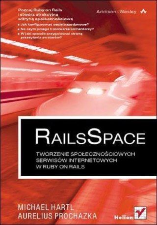 RailsSpace. Tworzenie społeczn. serwisów int.