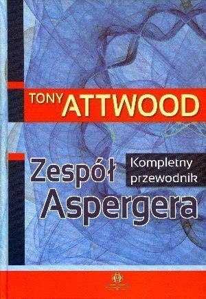 Zespół Aspergera. Kompletny przewodnik