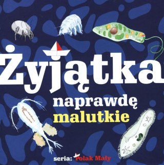 Żyjątka naprawdę malutkie