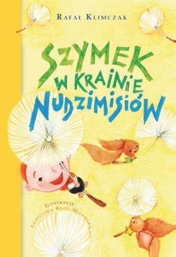 Nudzimisie. Szymek w krainie Nudzimisiów