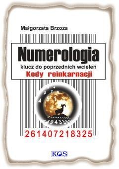 Numerologia. Klucz do poprzednich wcieleń