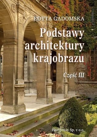 Podstawy architektury krajobrazu cz.3 HORTPRESS