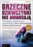 Grzeczne dziewczynki nie awansują. Wyd.2