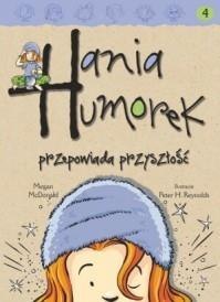 Hania Humorek T.4 Przepowiada przyszłość