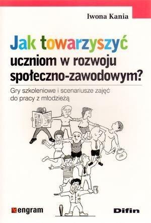 Jak towarzyszyć uczniom w rozwoju społeczno-zawod?