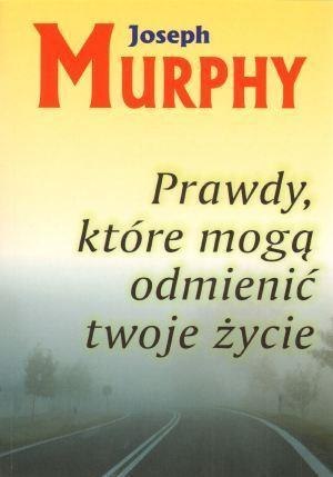 Prawdy, które mogą odmienić twoje życie