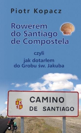 Rowerem do Santiago de Compostela