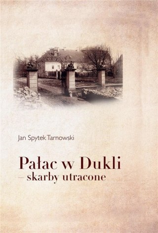 Pałac w Dukli skarby utracone