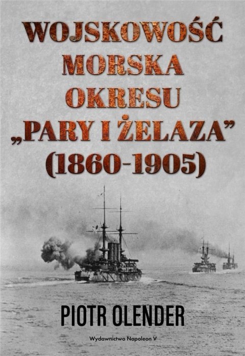 Wojskowość morska okresu pary i żelaza, 1860-1905