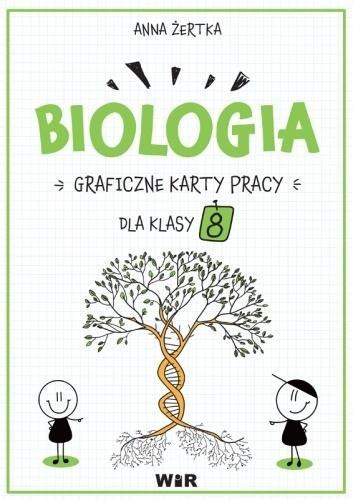 Biologia. Graficzne karty pracy dla klasy 8