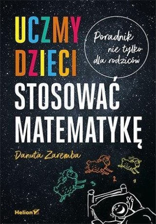 Uczymy dzieci stosować matematykę