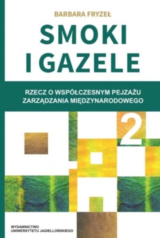 Smoki i Gazele 2. Rzecz o współczesnym pejzażu..