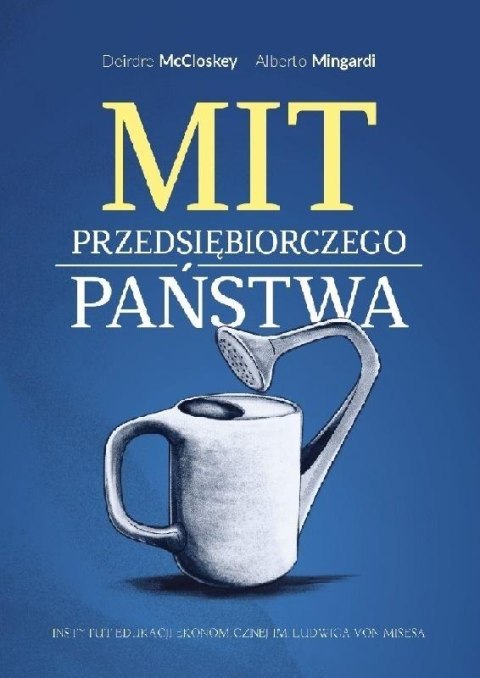 Mit przedsiębiorczego państwa