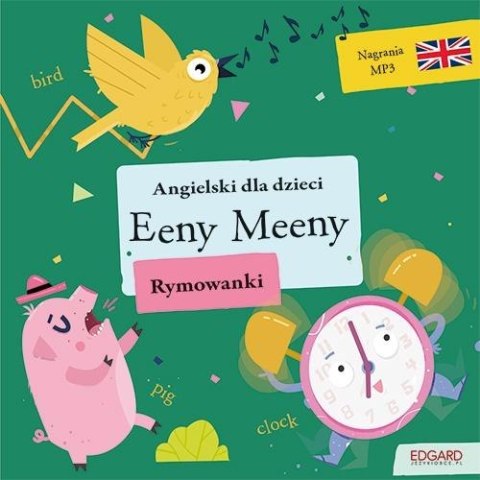 Angielski dla dzieci. Rymowanki. Eeny Meeny