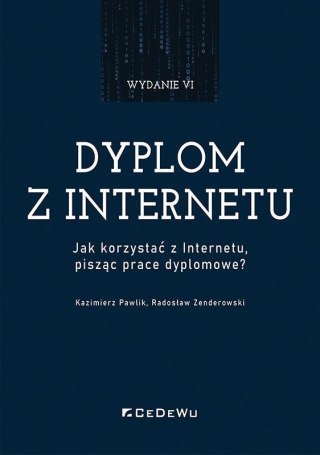 Dyplom z internetu. Jak korzystać z Internetu..