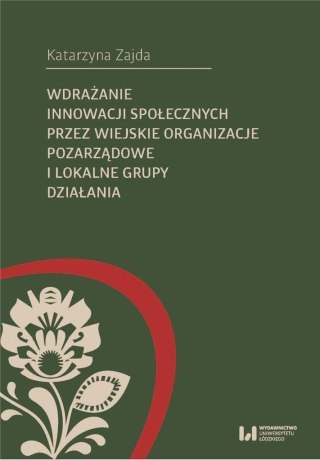 Wdrażanie innowacji społecznych przez wiejskie..